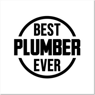 Best Plumber Ever Posters and Art